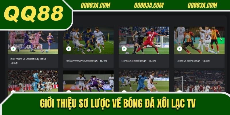 Giới thiệu sơ lược về bóng đá xôi lạc tv